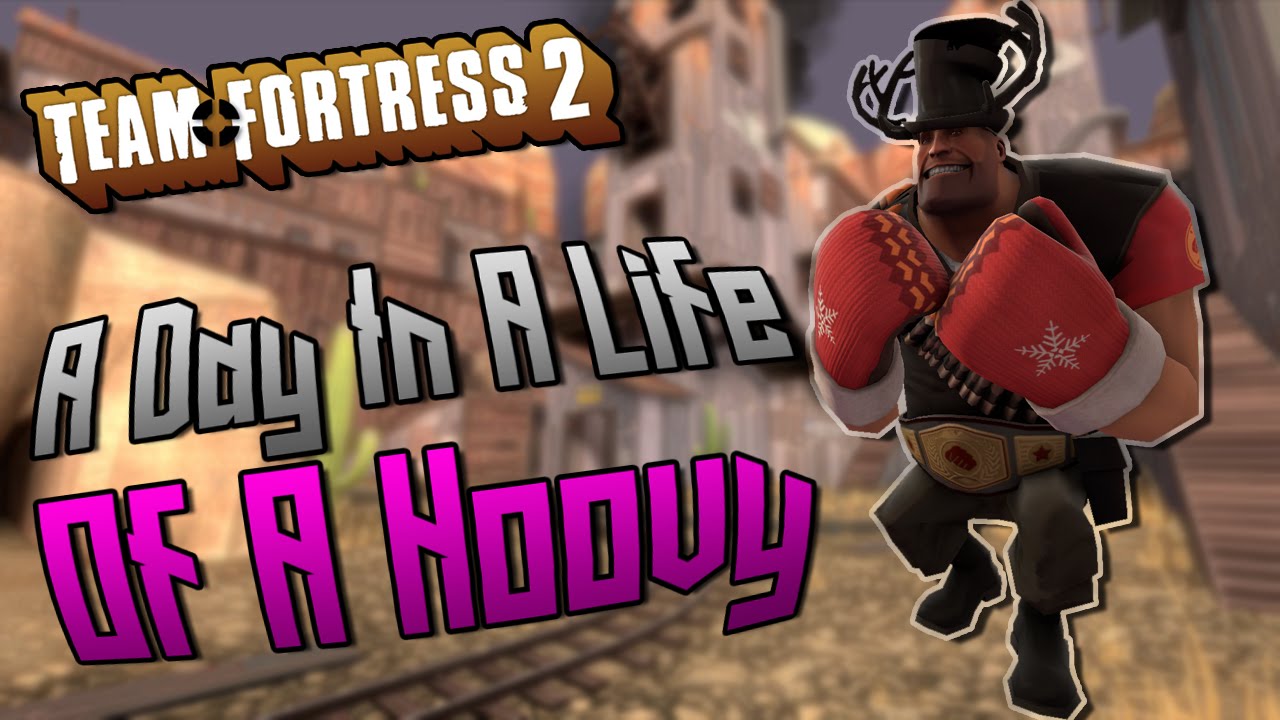 TF2 | A Day In A Life Of A Hoovy