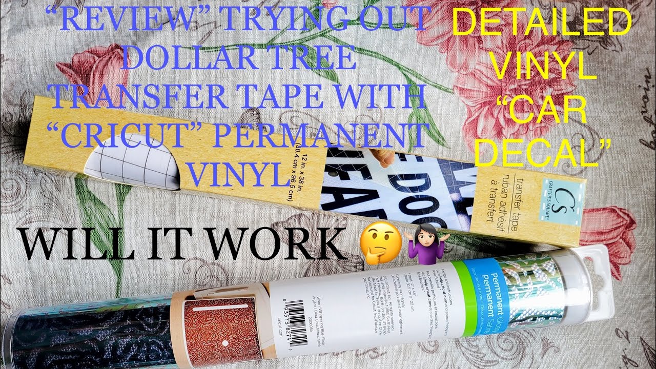 #CRICUT REVIEW USING CRICUT VINYL W/DOLLAR TREE TRANSFER TAPE.DETAILED&rdquo;HOW TO&rdquo;CAR DECAL,WILL IT WORK