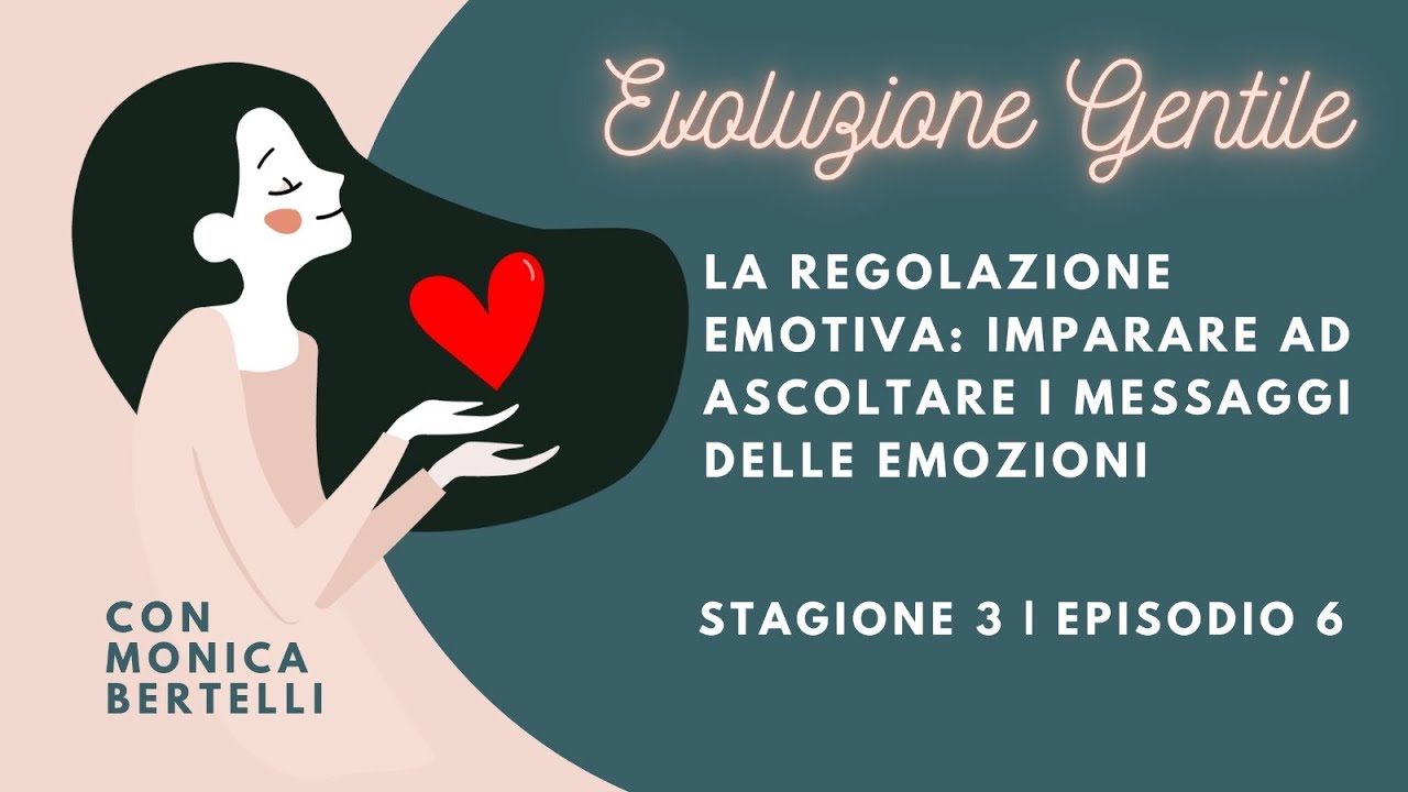 La regolazione emotiva: imparare ad ascoltare i messaggi delle emozioni