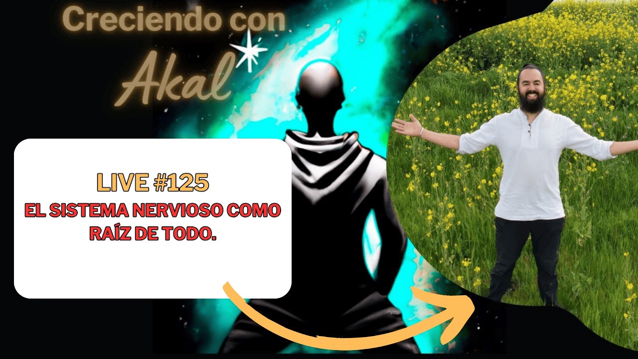 Live #125 El sistema nervioso como raíz de TODO.