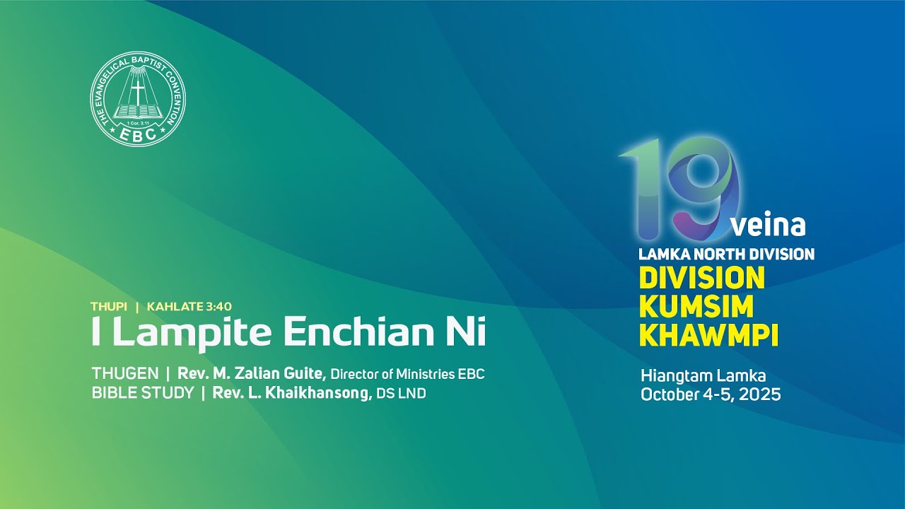 LND Kumsim Khawmpi 19 Veina | I Lampite Enchian Ni | Hun Nihna