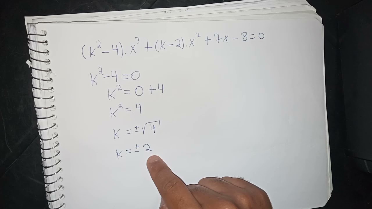 Uma equação foi descrita da seguinte maneira: (k² – 4)x³ + ( k –2 )x² + 7x - 8 = 0 ...