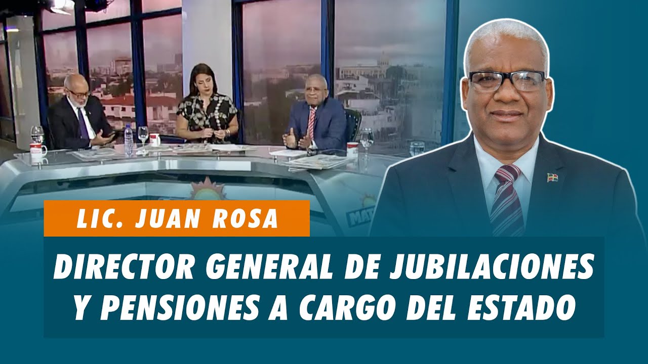 Lic. Juan Rosa, Director general de jubilaciones y pensiones a cargo del estado - DGJP | Matinal