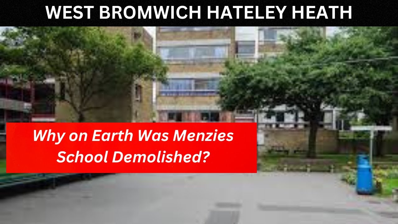 WEST BROMWICH HATELEY HEATH, Searching for what is left of MENZIES SCHOOL