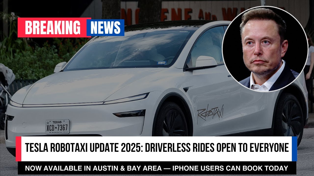 Tesla Robotaxi Update 2025 Driverless Rides Open to Everyone