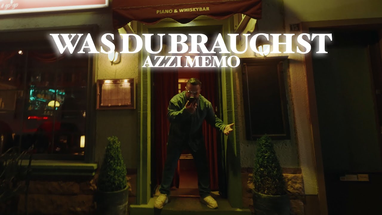 AZZI MEMO - WAS DU BRAUCHST (prod. von Paix) [Official Video]