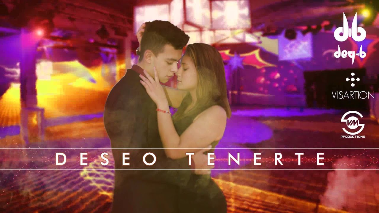 DEY B - Deseo Tenerte