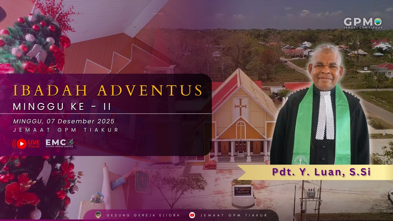 Ibadah Adventus Minggu Ke -II_ Minggu 06 Desember 2025