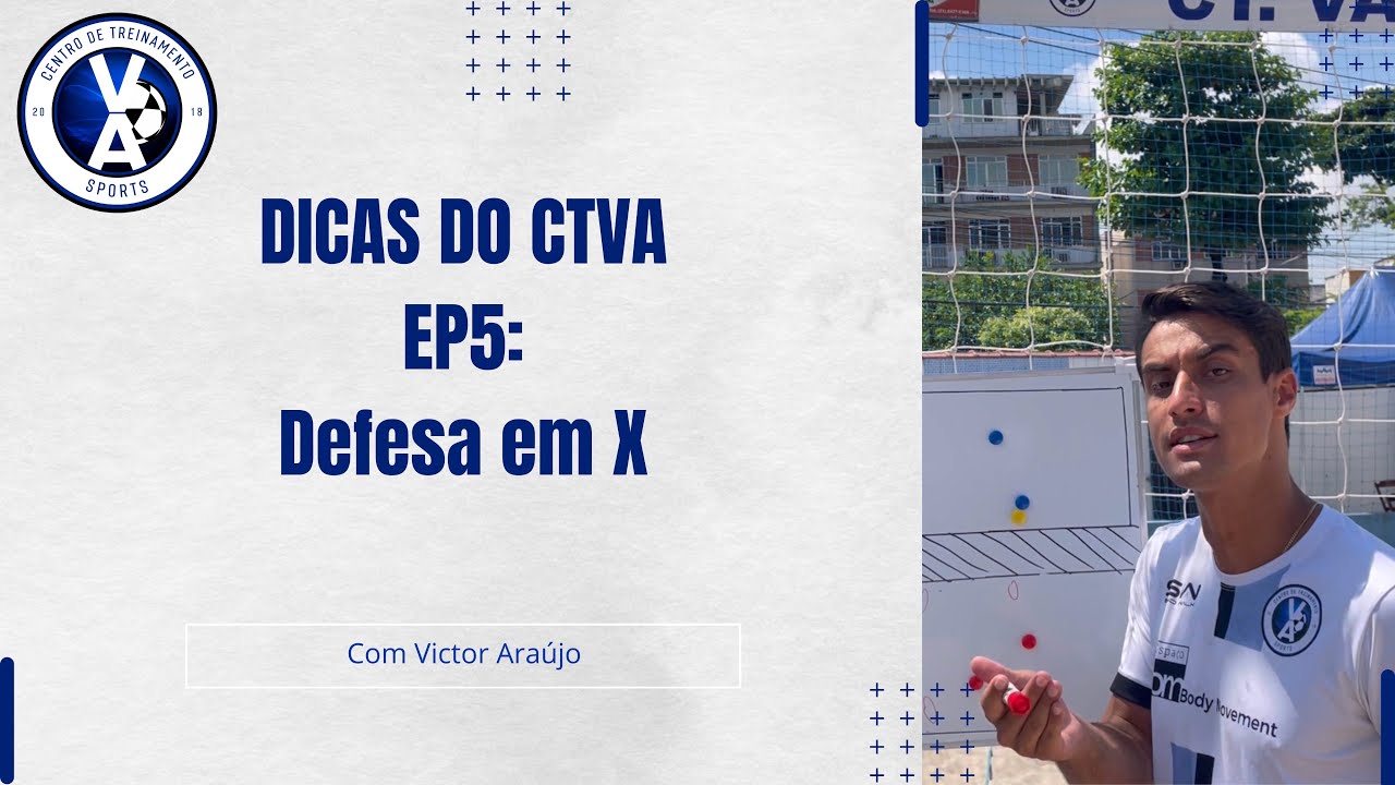 DICAS DO CTVA - EP 5: DEFESA EM X