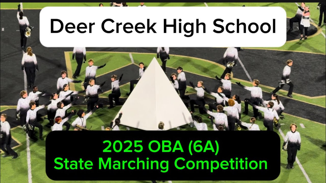 Deer Creek High School~ 2025 OBA (6A) State Marching Competition 
