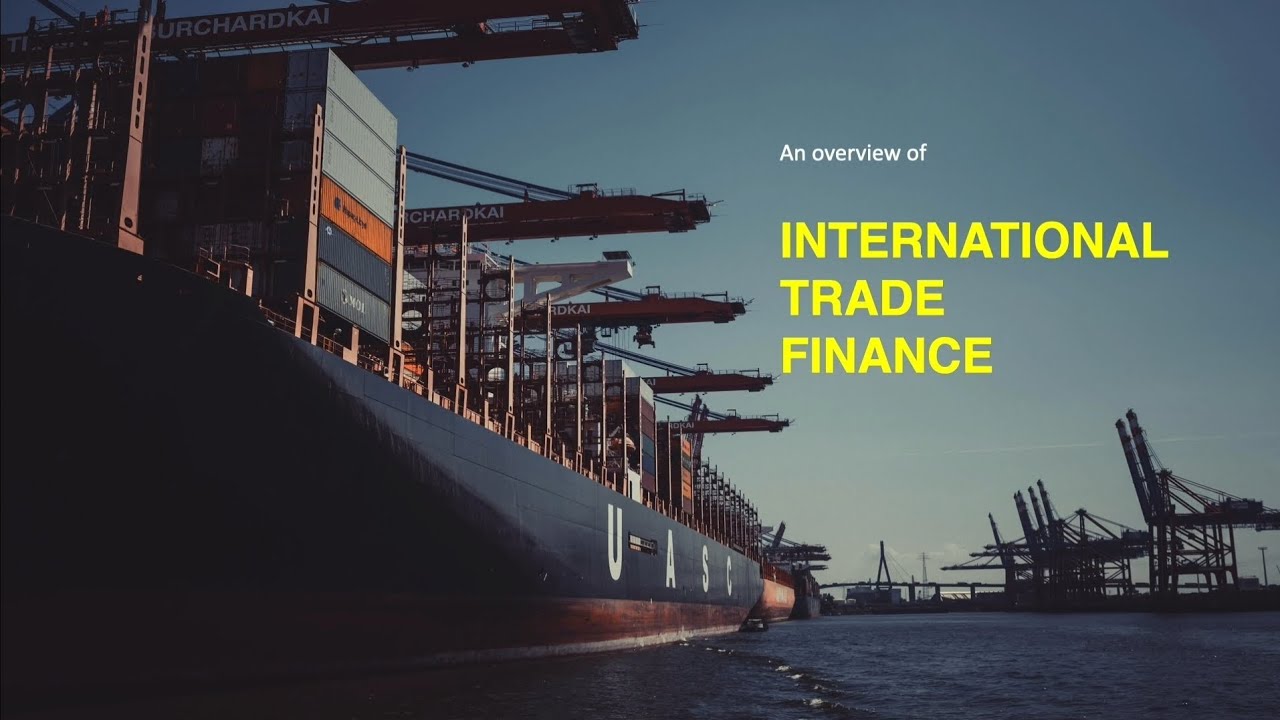 An introduction to international trade finance in 10 minutes| English
