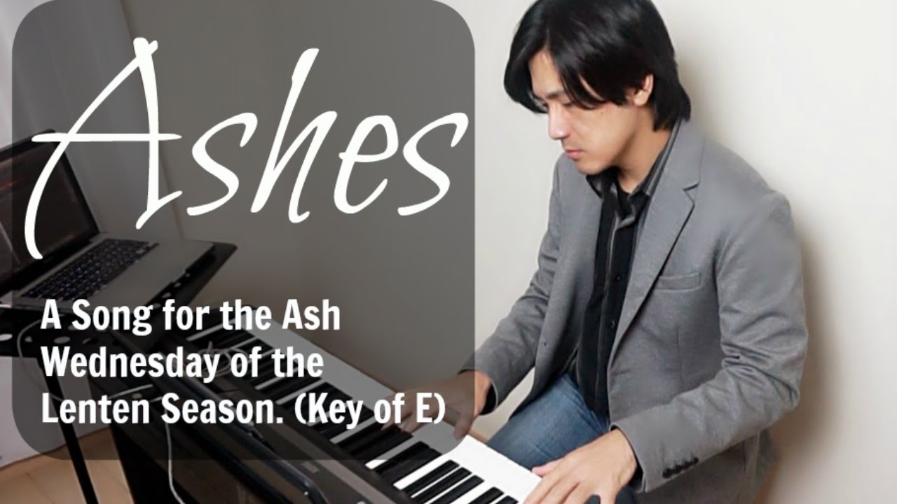 Ashes by Tom Conry -A song for the Lenten- Season-PianoCoversPPIA