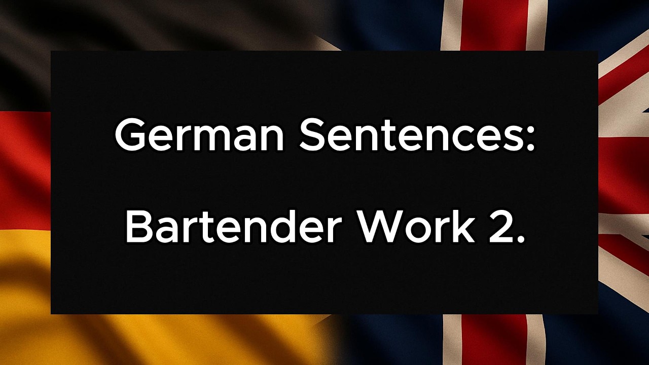 German Sentences: Bartender Work 2.
