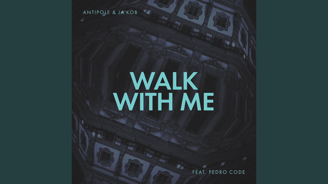 Walk With Me (feat. Pedro Code)