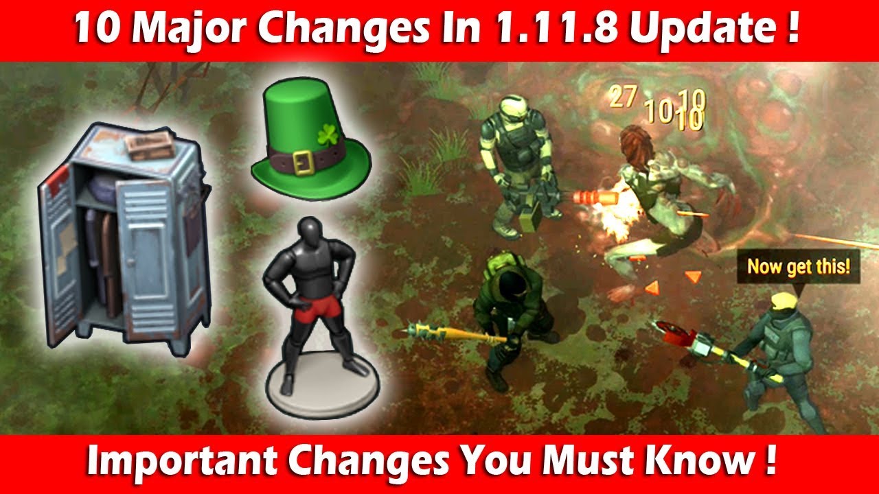 10 Major Changes You Should Know In 1.11.8 Update ! Last Day On Earth Survival
