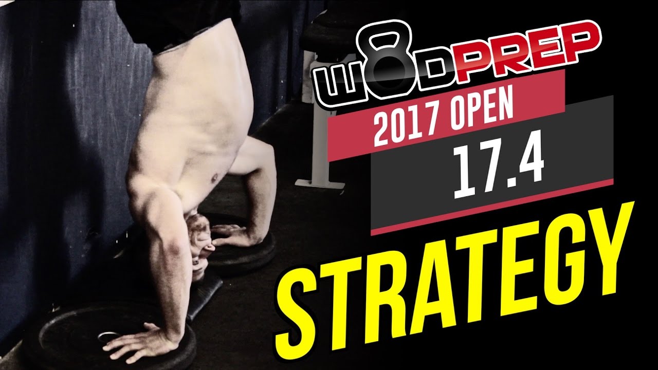 CrossFit 17.4 Open Workout Tips and Strategy - UPDATED! (WODprep Official)