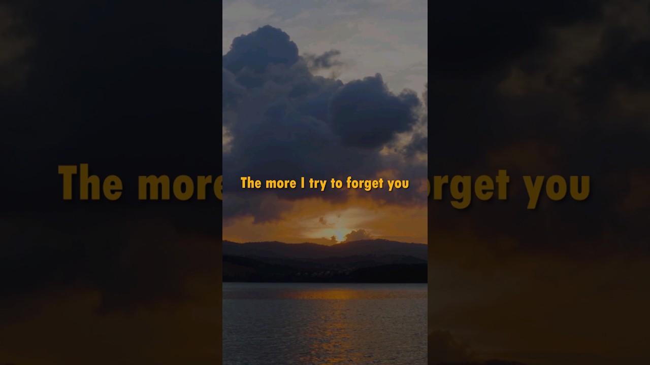 The more I try to forget you, 💔 #shorts