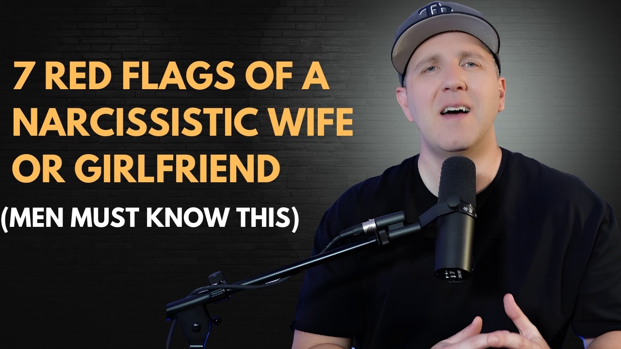 7 Red Flags of a Narcissistic Woman | The Narc Free Man Podcast E020