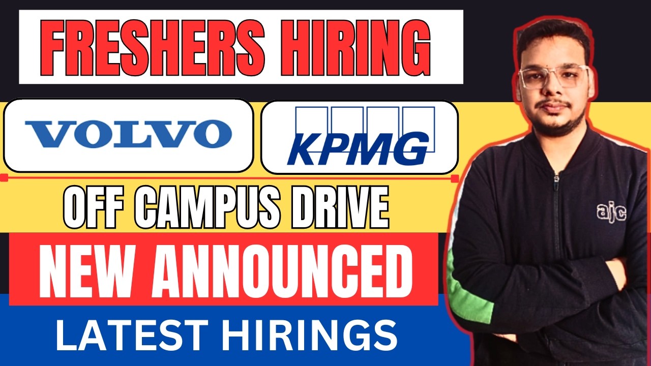 EY, Volvo, KPMG Off Campus Hiring Drive | 2026, 2025 Batch Hiring | Latest Fresher Jobs 2026