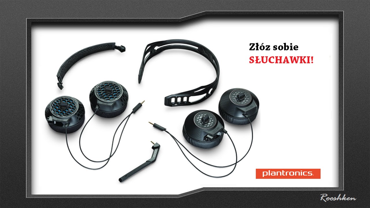 Zł&oacute;ż sobie słuchawki - Ciekawa koncepcja Plantronics RIG