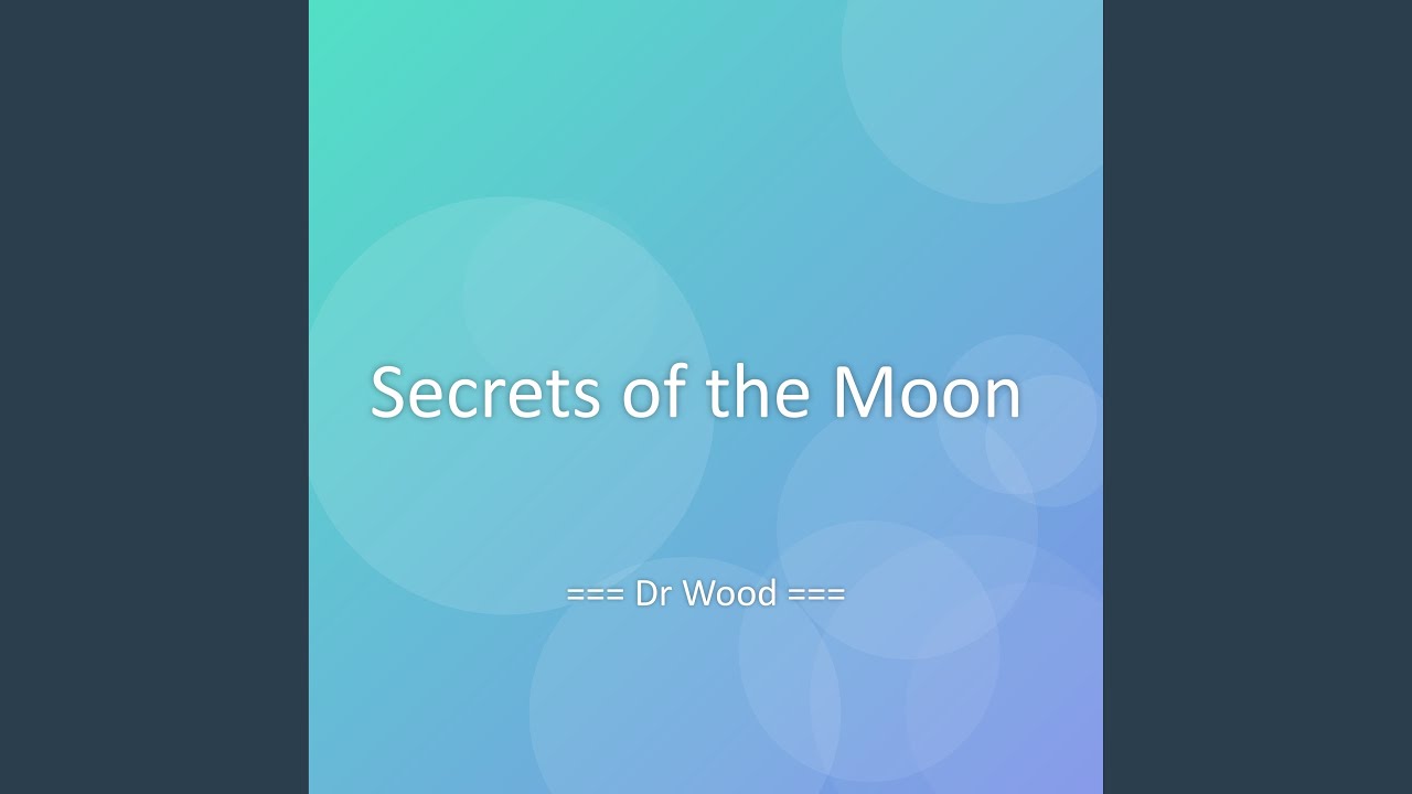 Secrets of the Moon