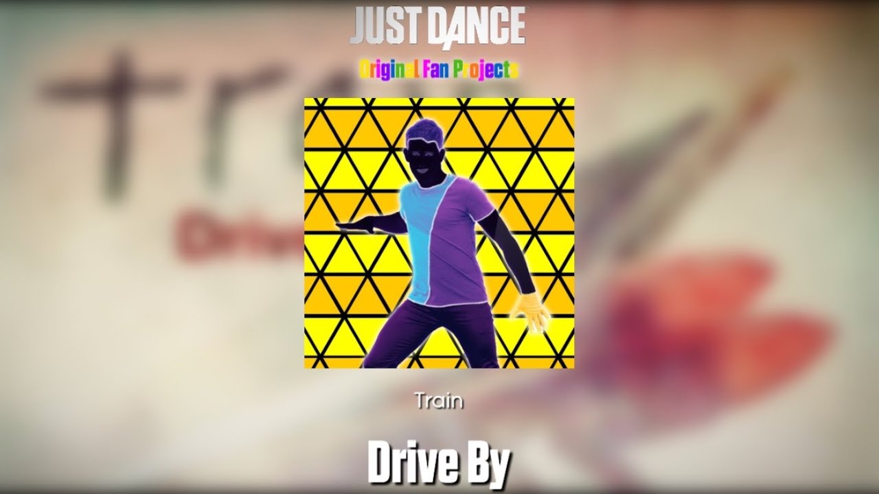 Just Dance Fanmade Mashup - Drive By