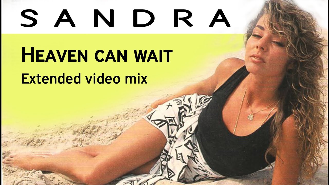 Sandra - Heaven can wait - Extended video mix