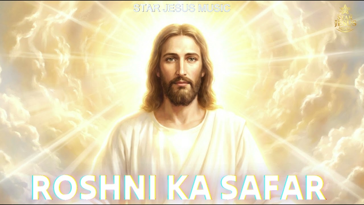 Roshni Ka Safar : Star Jesus Music (Official Video) New Masih Song 2026 | Latest Christian Song 2026