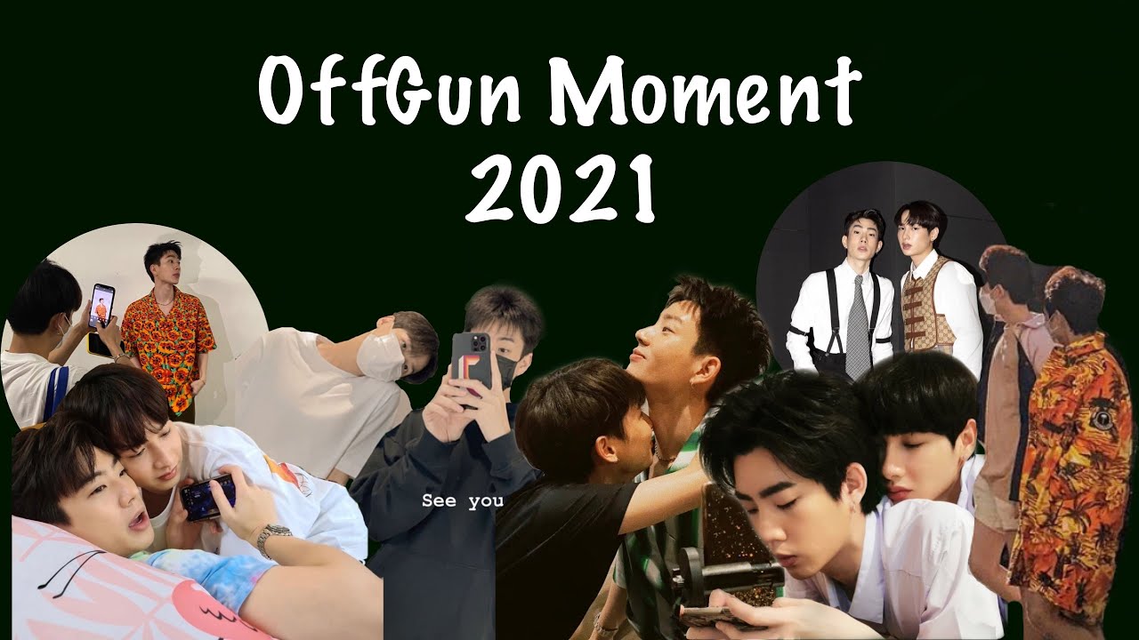 รวมโมเมนต์ ออฟกัน ปี2021💚✨ #ออฟกัน