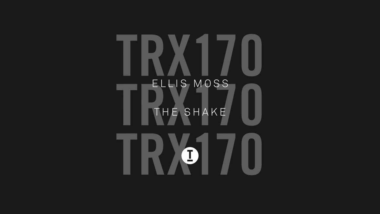 Ellis Moss - The Shake (Extended Mix)
