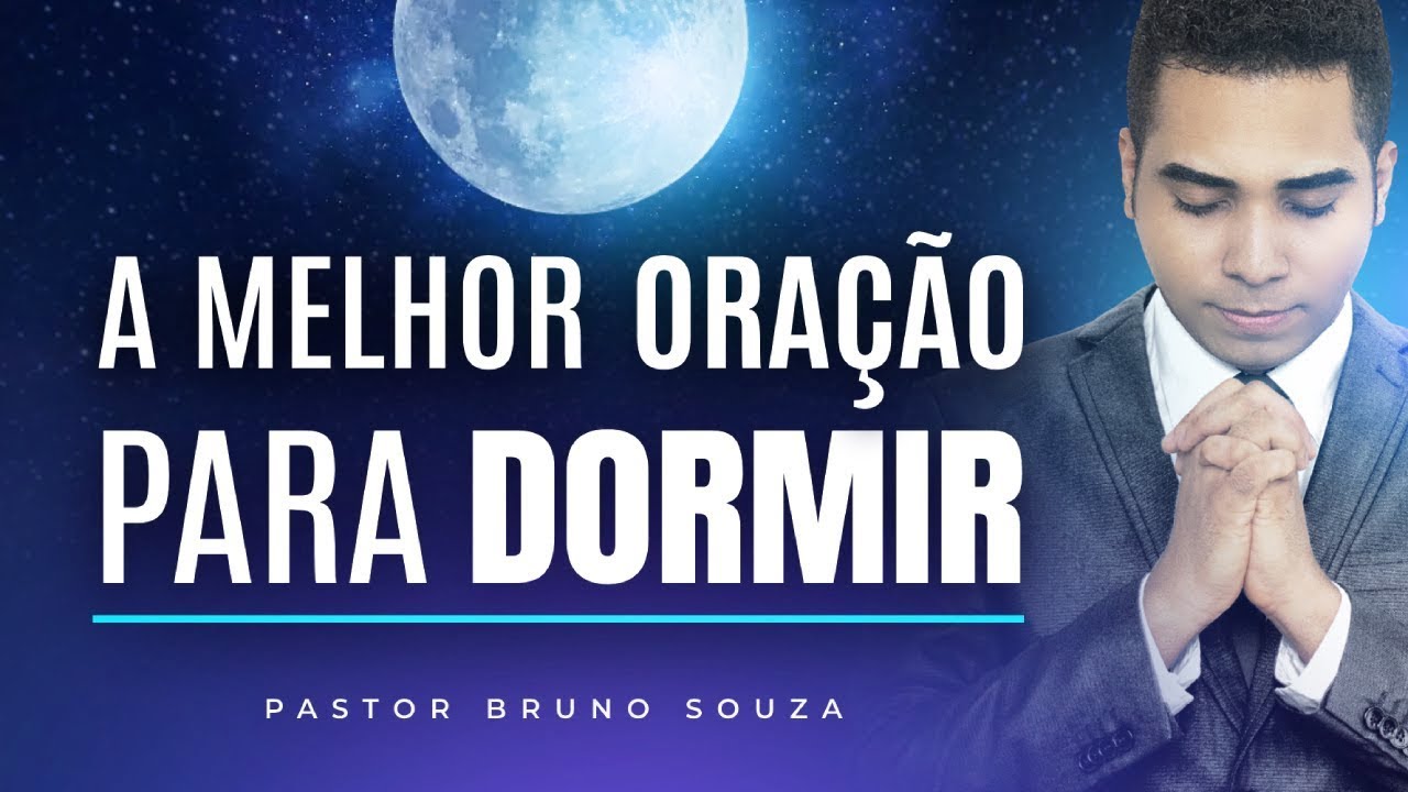 A MELHOR ORAÇÃO PARA DORMIR 🙏
