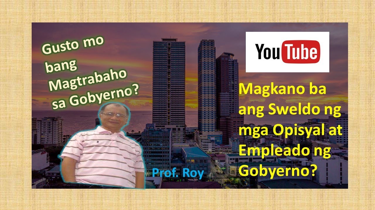 Magkano ang Sweldo ng mga Opisyal at Empleado ng Gobyerno?