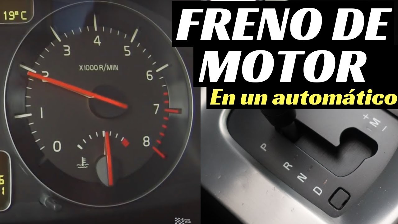 FRENO DE MOTOR en un AUTOMÁTICO | Velocidad Total
