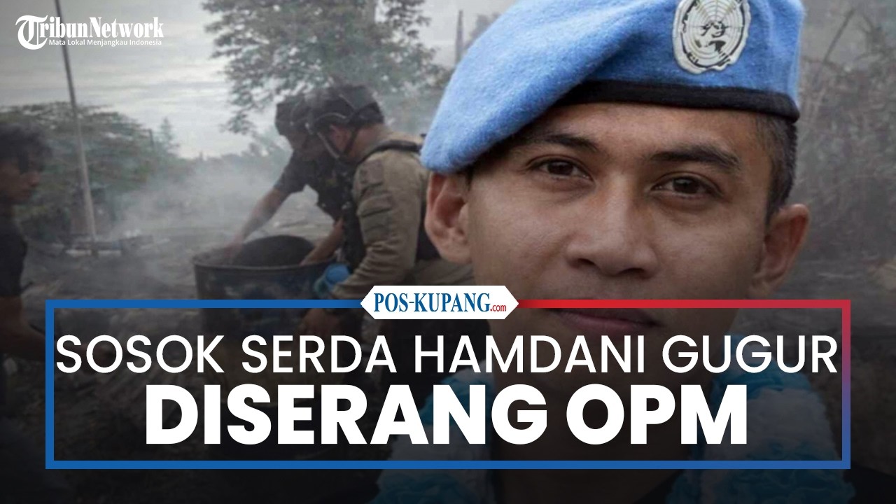Sosok Serda Hamdani, Prajurit TNI yang Gugur dalam Serangan OPM di Nabire