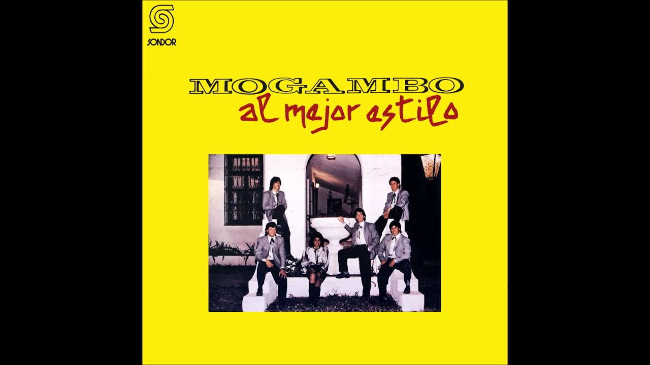🎧GRUPO MOGAMBO - Al Mejor Estilo (1988) [📀Calidad SONDOR]