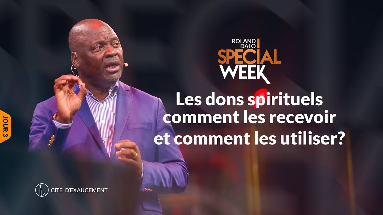 SPECIAL WEEK - PENTECÔTE - JOUR 3 | ROLAND DALO, APÔTRE | PHILA-CITÉ D'EXAUCEMENT