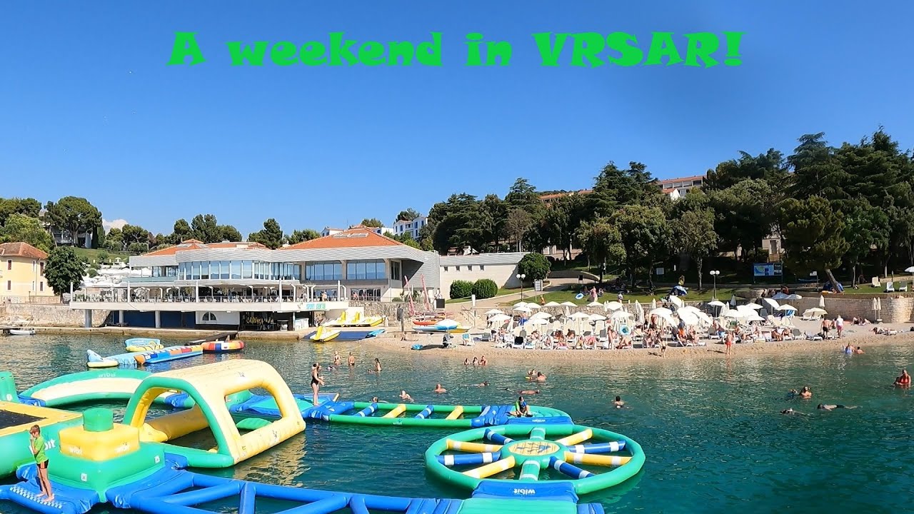 A weekend at Vrsar, Croatia in the beautiful Resort Belvedere