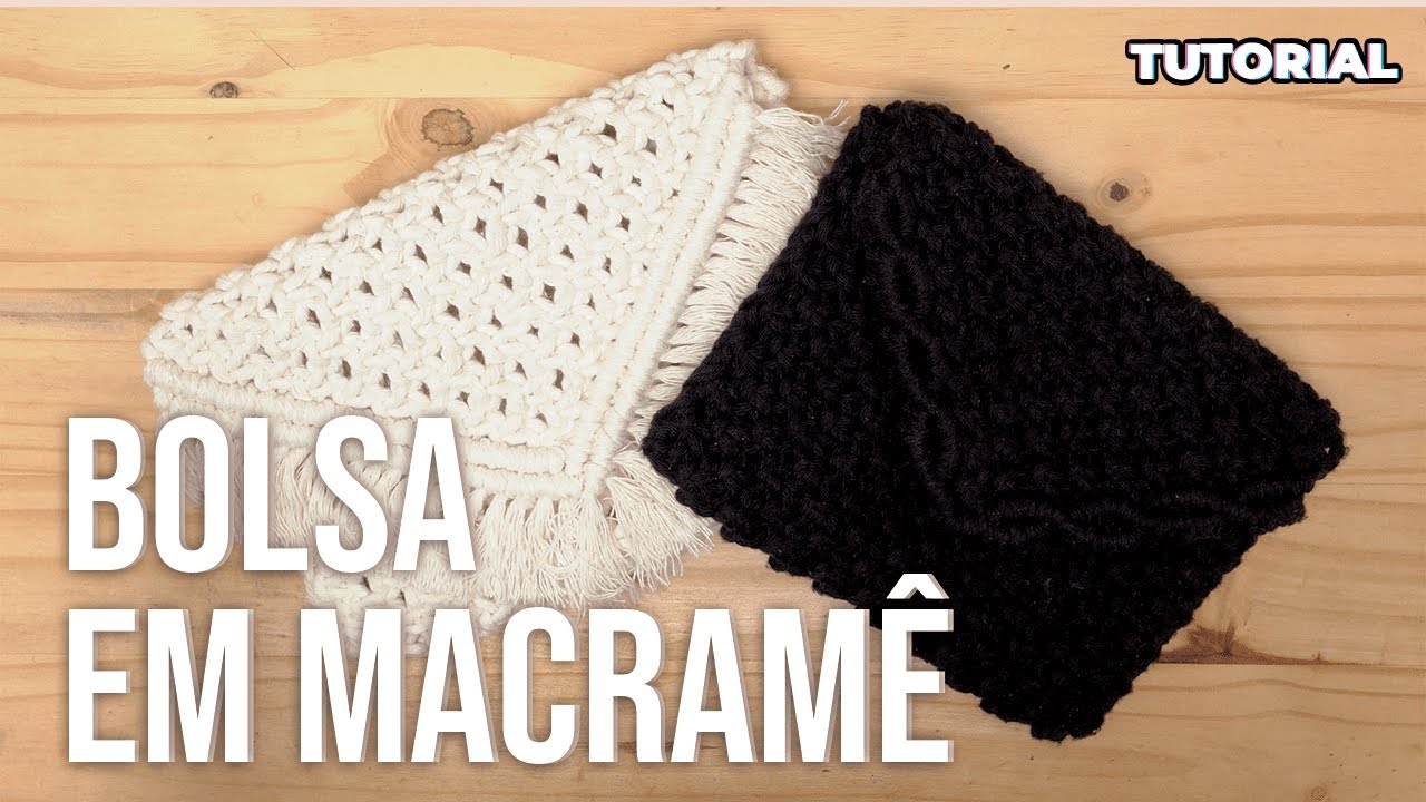 TUTORIAL - Bolsa em Macramê - DIY Super Fácil