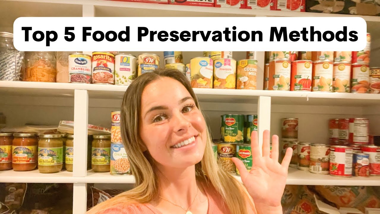 Top 5 Food Preservation Methods