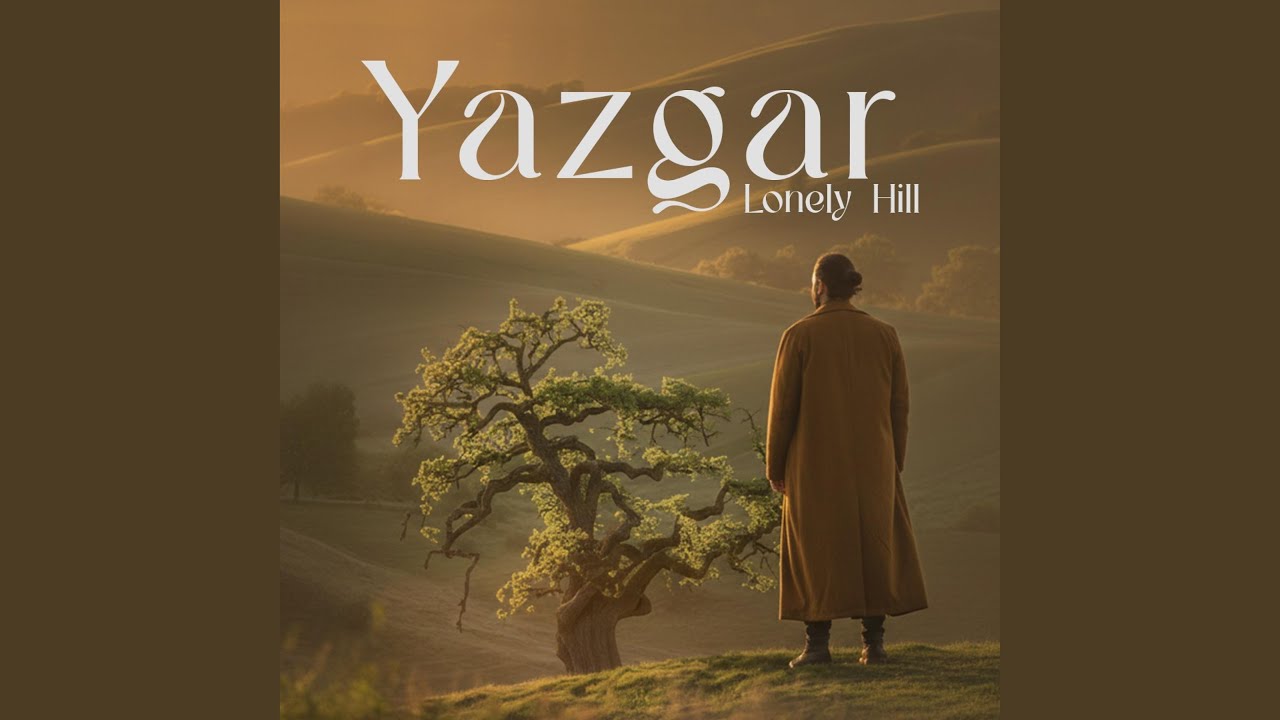 Lonely Hill (Yazgar Music)