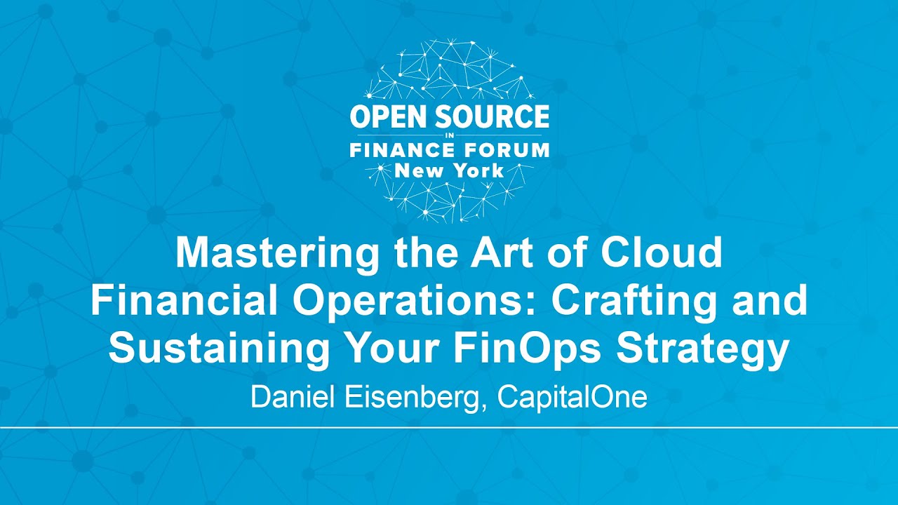 Mastering the Art of FinOps: Crafting and Sustaining Your FinOps Strategy - Daniel Eisenberg