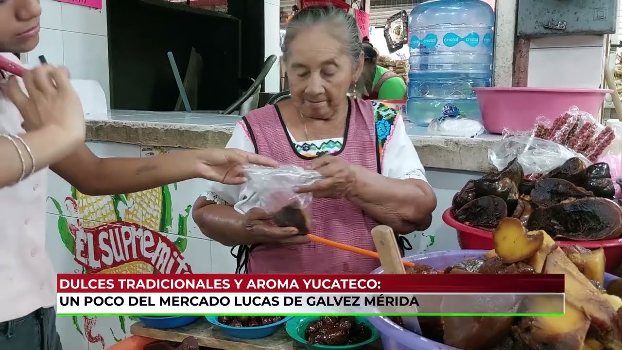 🔴 Dulces tradicionales y aroma yucateco: un poco del mercado Lucas De G&aacute;lvez en M&eacute;rida 😱🥰