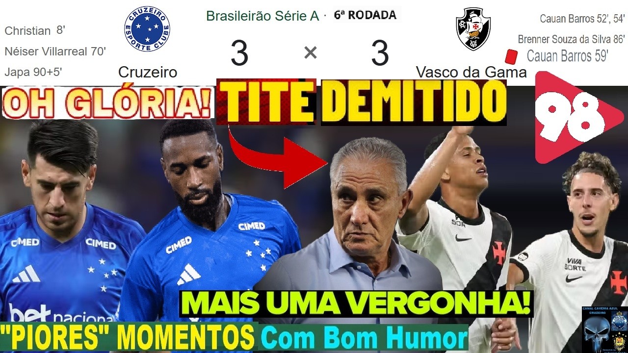 CRUZEIRO 3 X 3 VASCO & Bom Humor 98FM🤪😂⚽ MELHORES MOMENTOS BRASILEIRÃO 2026 6ª Rodada