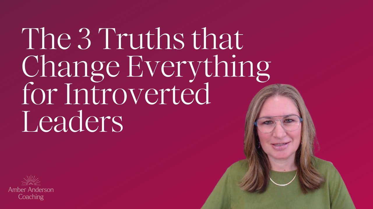 Learning these Three Things Sooner Would’ve Saved Me Years of Struggling as an Introverted Leader