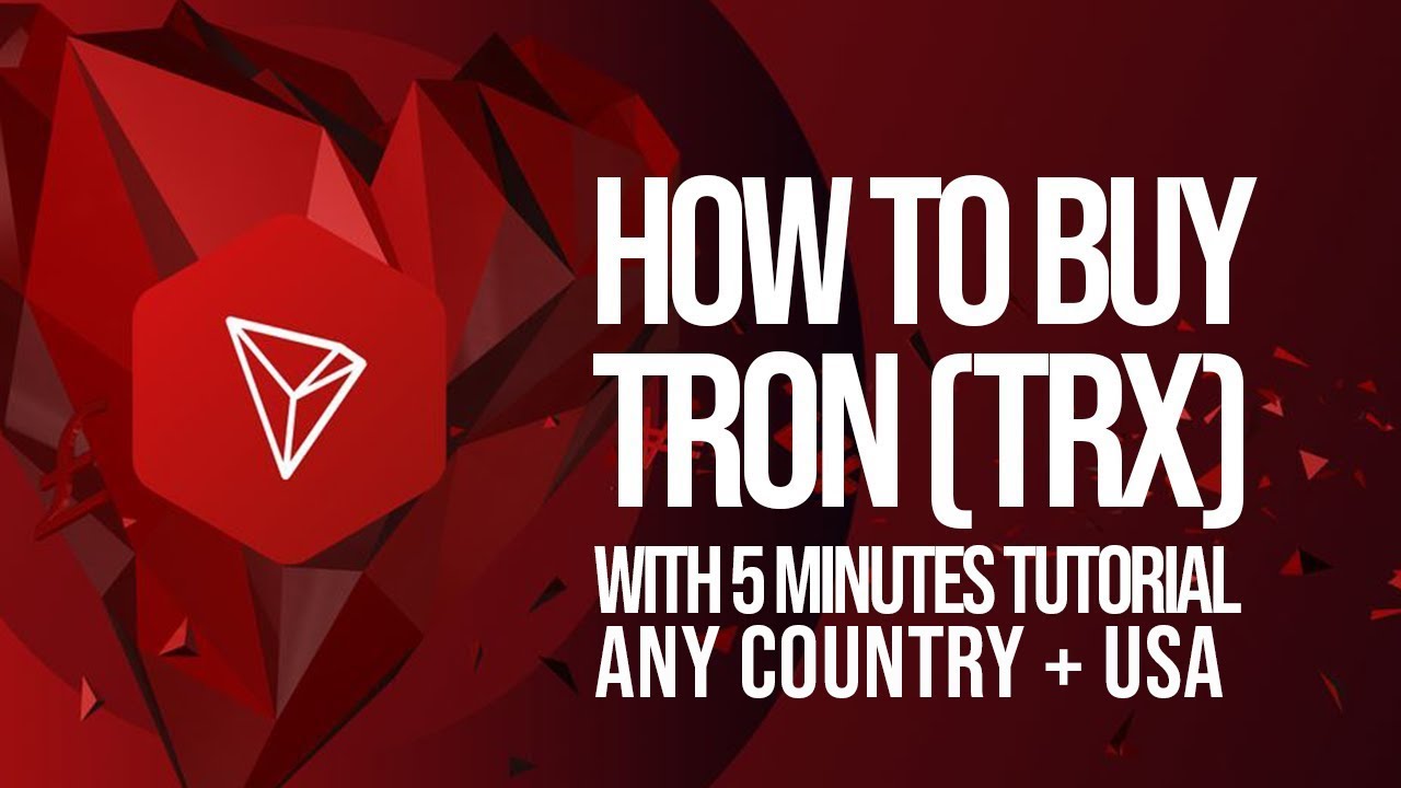 How to buy Tron (TRX) In Any Country - 6 minutes Tutorial | Updated 2021