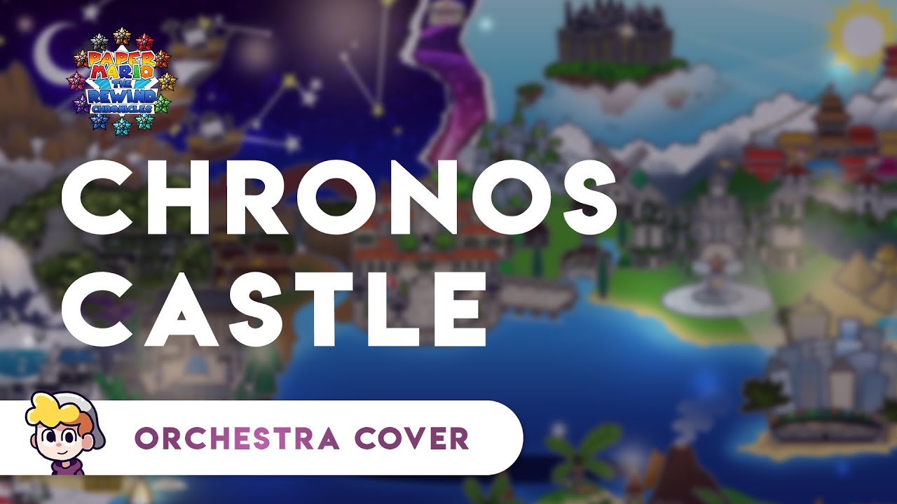 Paper Mario: The Rewind Chronicles — Chronos Castle | Orchestra Cover