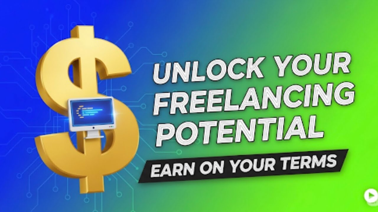 Unlock your Freelancing potential / Unlock your potential and Earn on your Terms