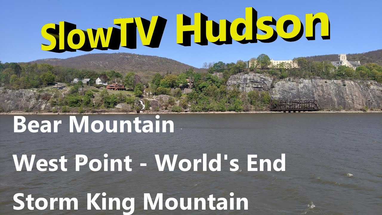 SlowTV Hudson River, Bear Mountain, West Point & Storm King