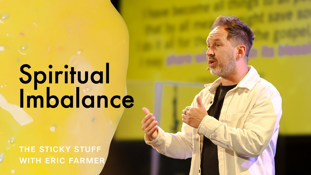 6 July 2025 | The Sticky Stuff: Spiritual Imbalance