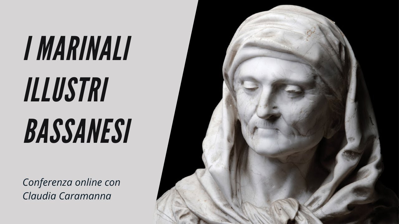 I Marinali illustri bassanesi